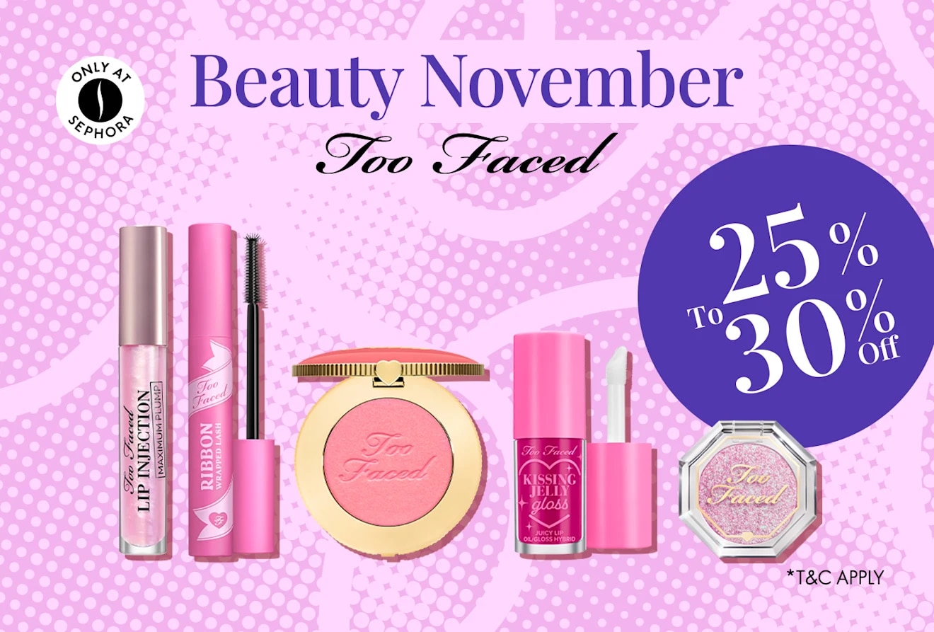 Too FACED= Beauty November = Discount = Deep Discount 