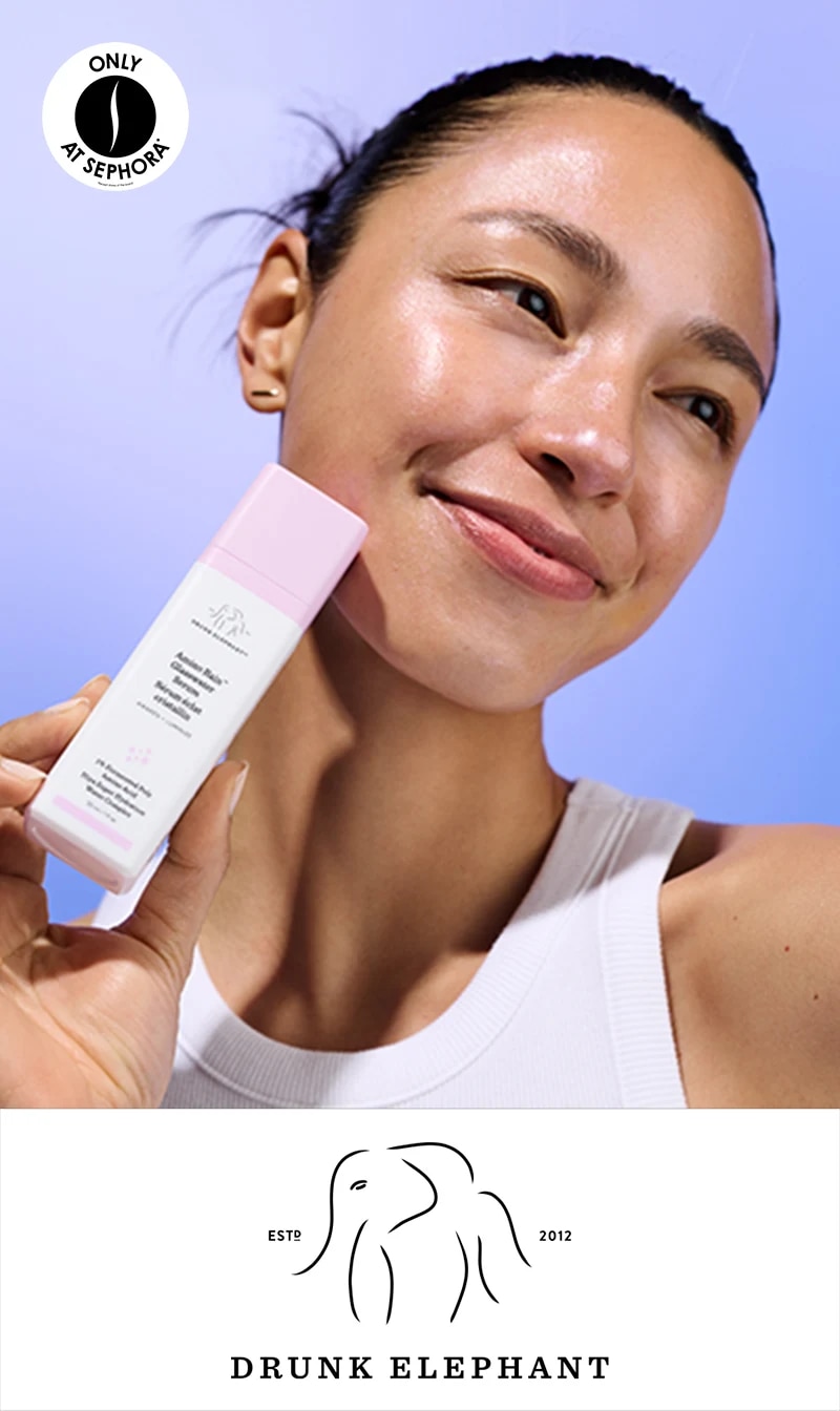 Sephora = Drunk Elephant 