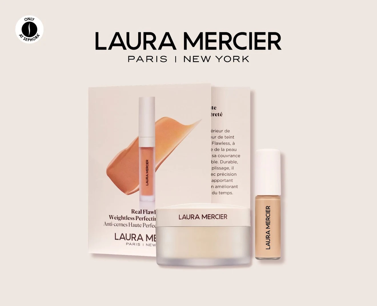 Sephora =   laura mercier